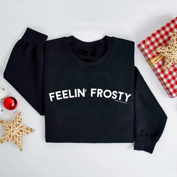 FEELIN' FROSTY - Crewneck Sweatshirt