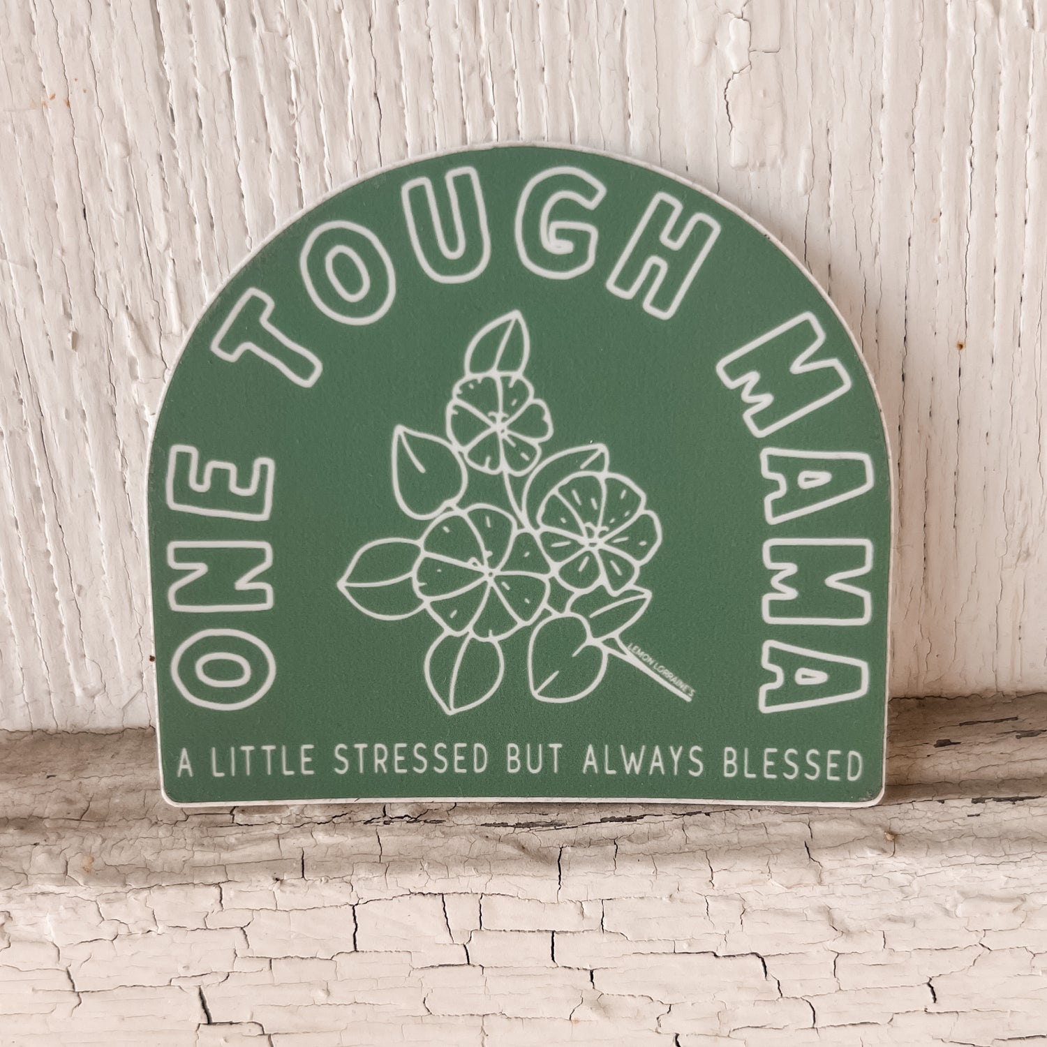 ONE TOUGH MAMA - Sticker Decal