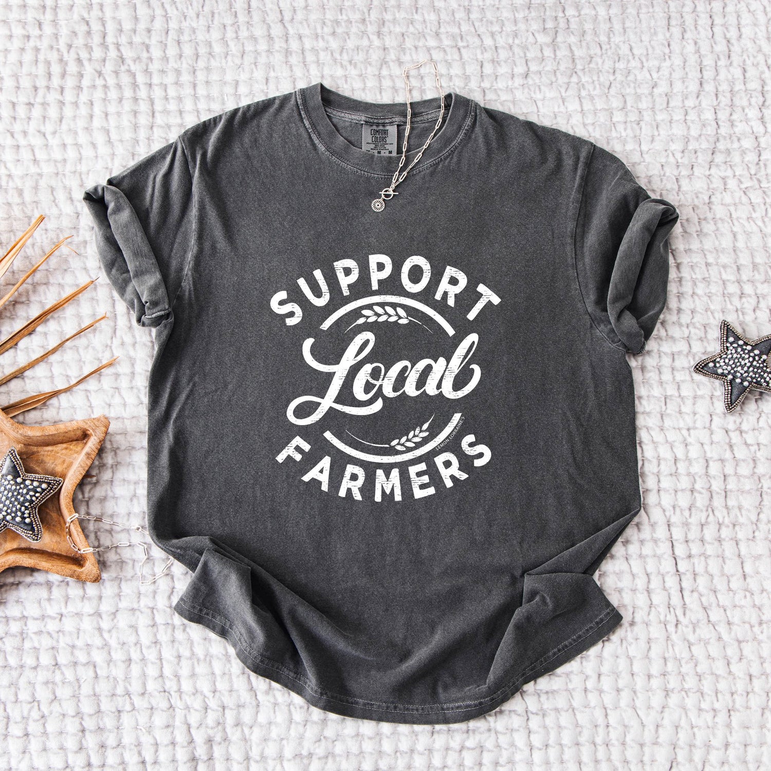 SUPPORT LOCAL FARMERS - Graphic Tee