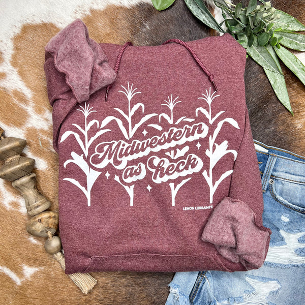 MIDWESTERN AS HECK - Maroon Hoodie
