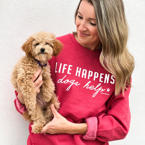 LIFE HAPPENS, DOGS HELP - Crewneck Sweatshirt