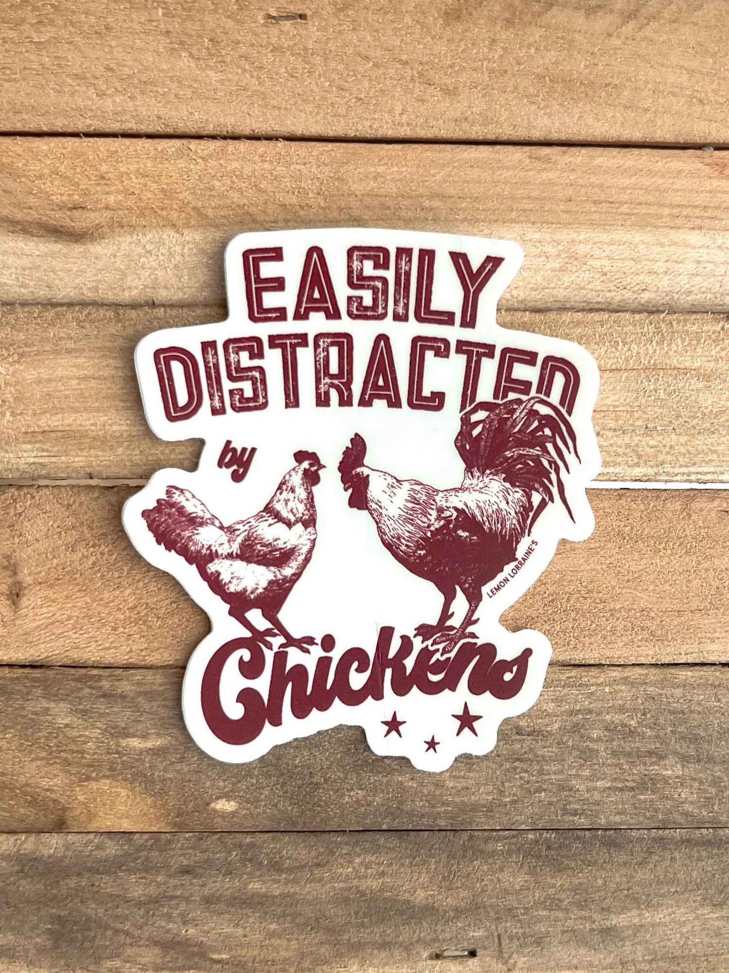 EASILY DISTRACTED BY CHICKENS - Sticker