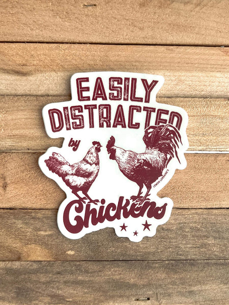 EASILY DISTRACTED BY CHICKENS - Sticker