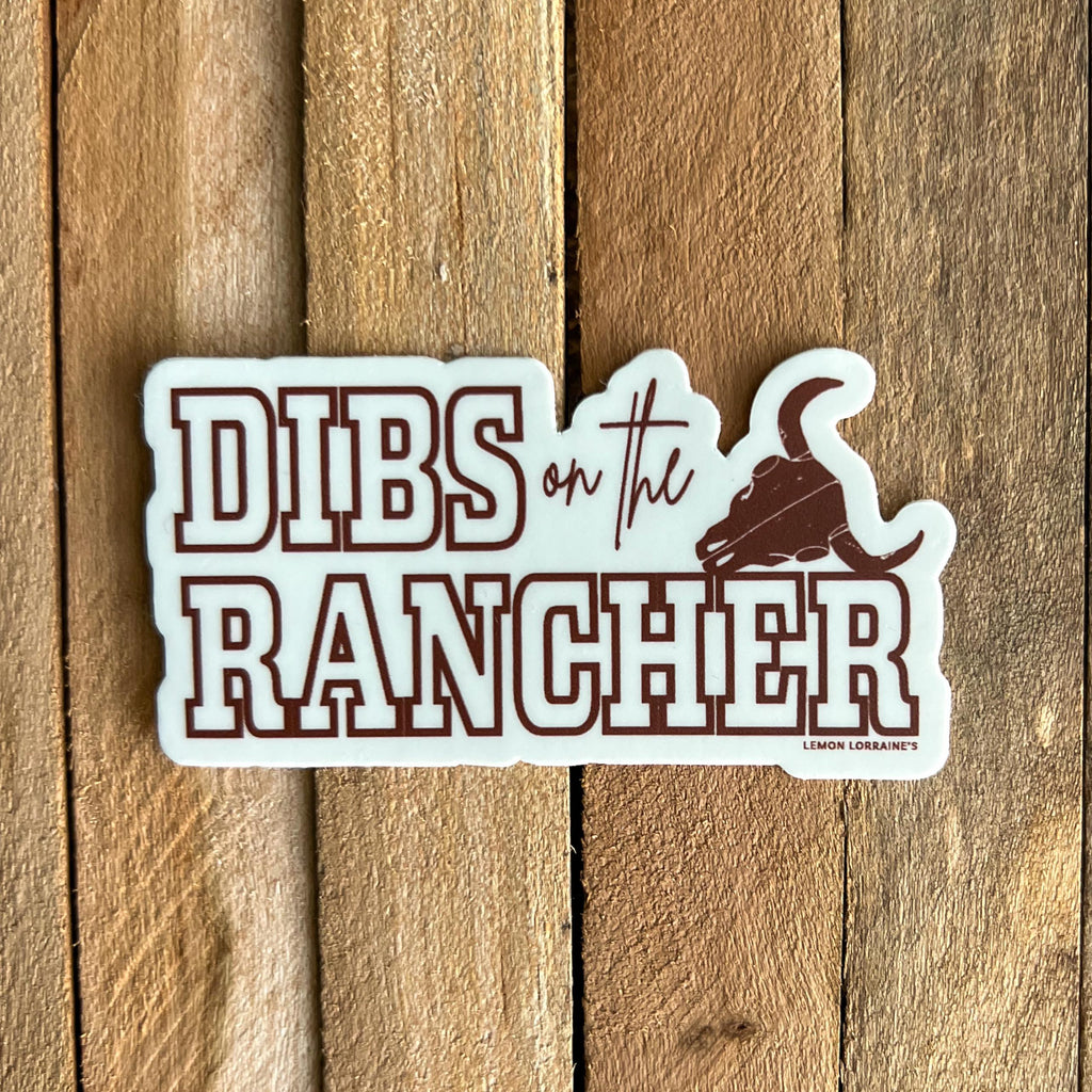 DIBS ON THE RANCHER - Sticker