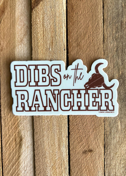 DIBS ON THE RANCHER - Sticker