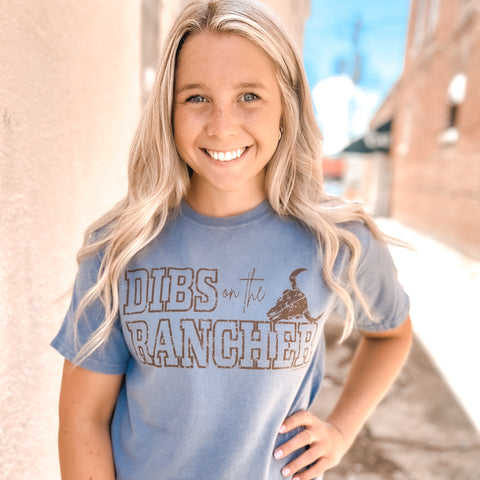 DIBS ON THE RANCHER - Comfort Wash Graphic Tee