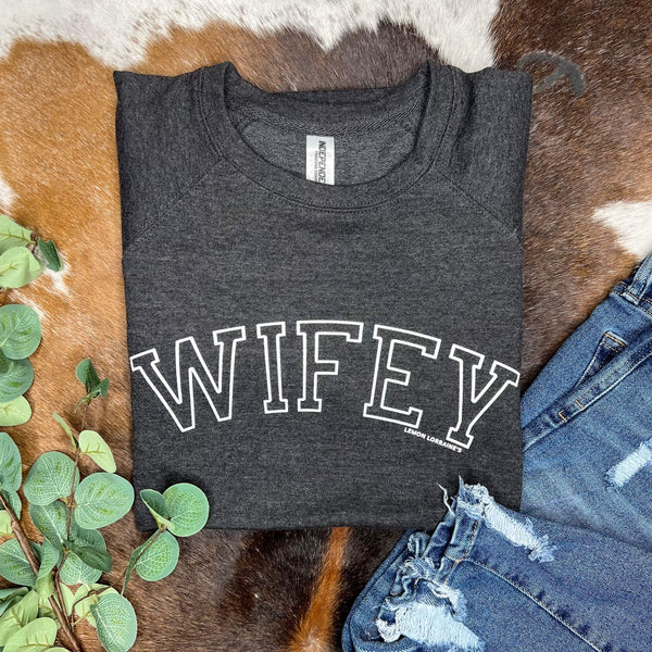 WIFEY - Crewneck Sweatshirt